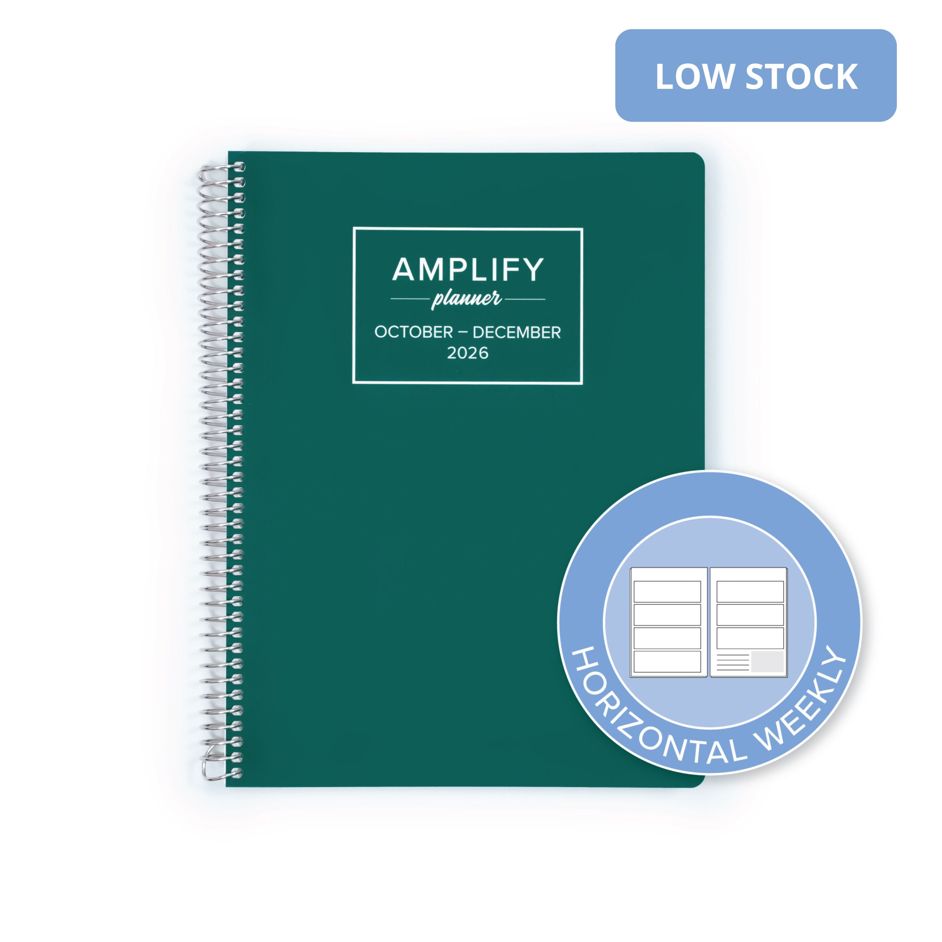A dark teal spiral-bound planner shown on a white background, with a blue 'LOW STOCK' label in the top right and a circular badge in the bottom right that reads 'HORIZONTAL WEEKLY'. The planner cover has white text reading 'AMPLIFY planner OCTOBER - DECEMBER 2026'.
